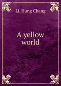 A yellow world