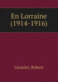 En Lorraine (1914-1916)
