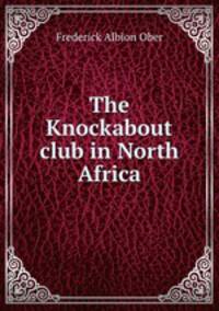 The Knockabout club in North Africa