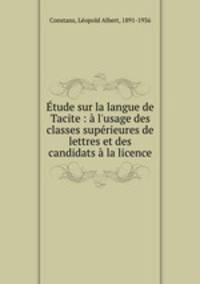 Etude sur la langue de Tacite : a l