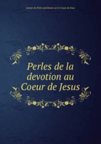 Perles de la devotion au Coeur de Jesus