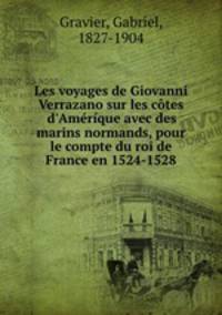 Les voyages de Giovanni Verrazano sur les cotes d