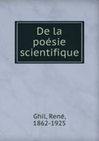 De la poesie scientifique