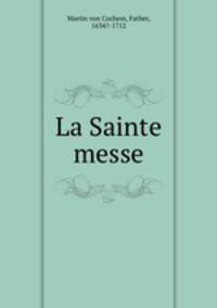 La Sainte messe