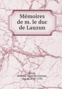 Memoires de m. le duc de Lauzun