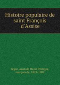 Histoire populaire de saint Francois d