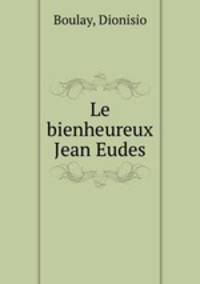 Le bienheureux Jean Eudes