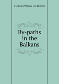 By-paths in the Balkans