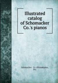 Illustrated catalog of Schomacker & Co.