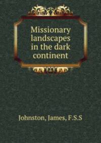 Missionary landscapes in the dark continent