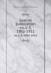 Special publication. no.1-3, 1902-1911