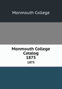 Monmouth College Catalog. 1875