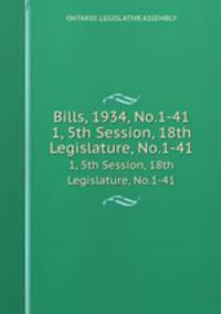 Bills, 1934, No.1-41. 1, 5th Session, 18th Legislature, No.1-41