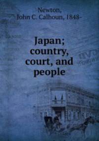 Japan; country, court, and people