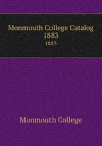 Monmouth College Catalog. 1883