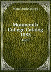 Monmouth College Catalog. 1885