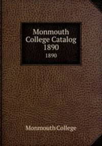 Monmouth College Catalog. 1890