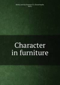 Character in furniture.