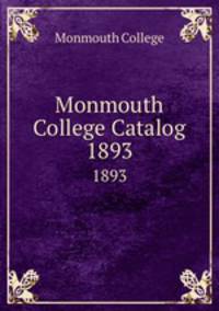 Monmouth College Catalog. 1893