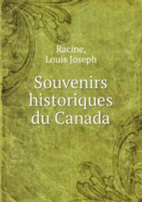 Souvenirs historiques du Canada