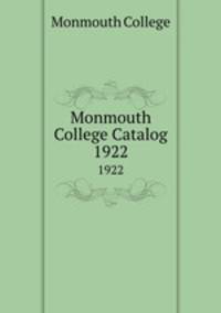Monmouth College Catalog. 1922