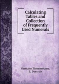 Calculating Tables and Collection of Frequently Used Numerals