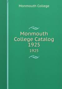 Monmouth College Catalog. 1925