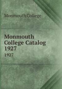 Monmouth College Catalog. 1927