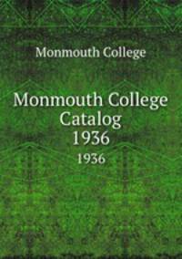 Monmouth College Catalog. 1936