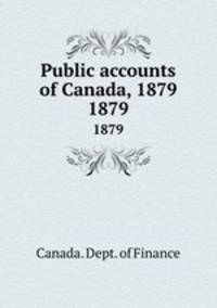 Public accounts of Canada, 1879. 1879
