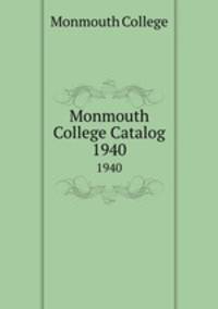 Monmouth College Catalog. 1940