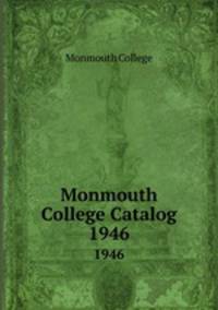 Monmouth College Catalog. 1946