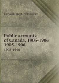 Public accounts of Canada, 1905-1906. 1905-1906