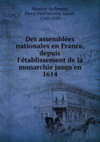 Des assemblees nationales en France, depuis l