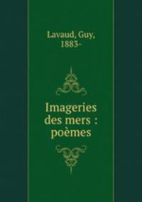 Imageries des mers : poemes