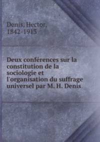 Deux conferences sur la constitution de la sociologie et l