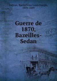 Guerre de 1870, Bazeilles-Sedan