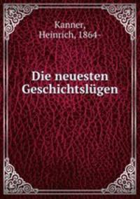 Die neuesten Geschichtslugen