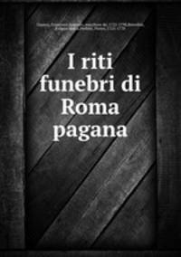 I riti funebri di Roma pagana