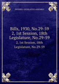 Bills, 1930, No.29-59. 2, 1st Session, 18th Legislature, No.29-59