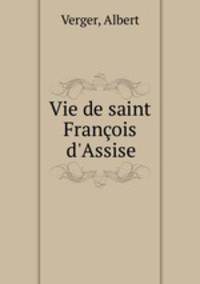 Vie de saint Francois d