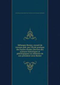 Melanges Renier; recueil de travaux pub. par l