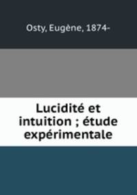 Lucidite et intuition ; etude experimentale