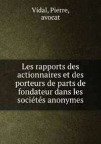 Les rapports des actionnaires et des porteurs de parts de fondateur dans les societes anonymes