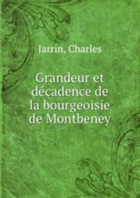 Grandeur et decadence de la bourgeoisie de Montbeney