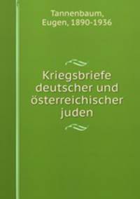 Kriegsbriefe deutscher und osterreichischer juden