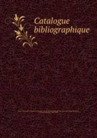 Catalogue bibliographique