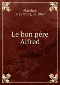 Le bon pere Alfred