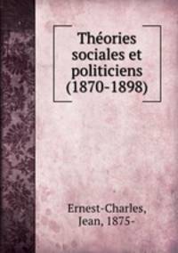 Theories sociales et politiciens (1870-1898)
