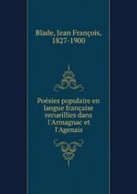 Poesies populaire en langue francaise recueillies dans l